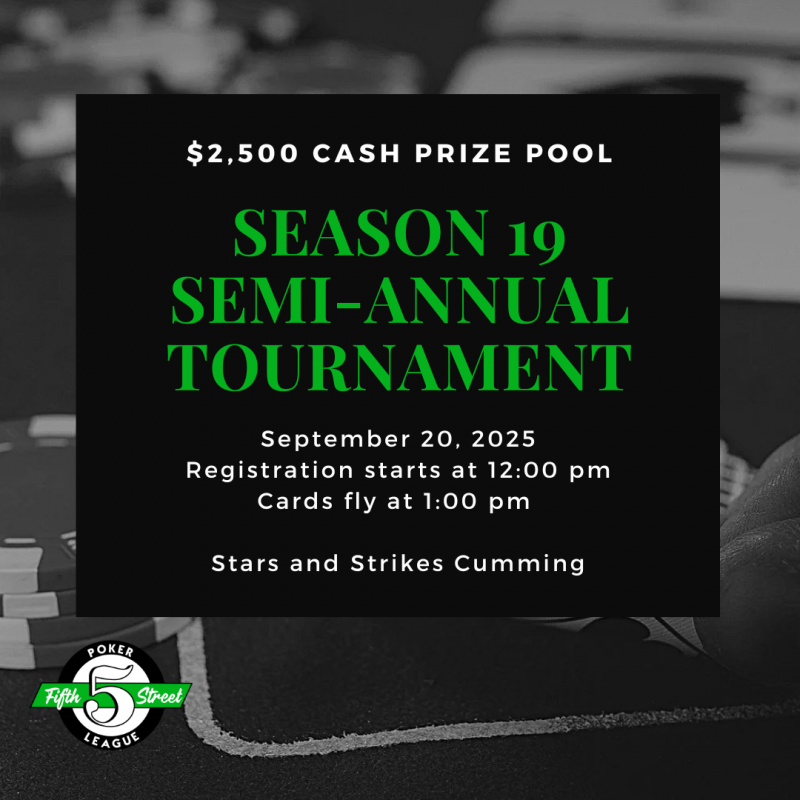 Season 19 Semi-Annual Tournament - Stars and Strikes at 5thstreetpoker.com